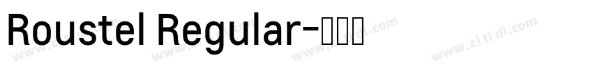 Roustel Regular字体转换